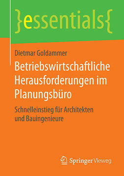 Goldammer, Dietmar - Betriebswirtschaftliche Herausforderungen im Planungsbüro, e-kirja