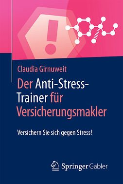 Girnuweit, Claudia - Der Anti-Stress-Trainer für Versicherungsmakler, e-bok