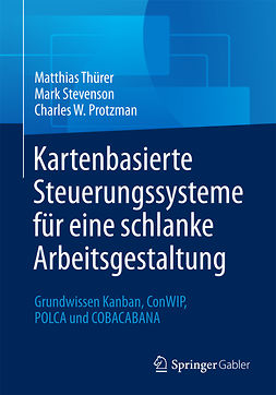 Protzman, Charles W. - Kartenbasierte Steuerungssysteme für eine schlanke Arbeitsgestaltung, ebook