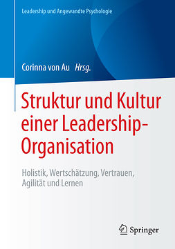Au, Corinna von - Struktur und Kultur einer Leadership-Organisation, e-bok