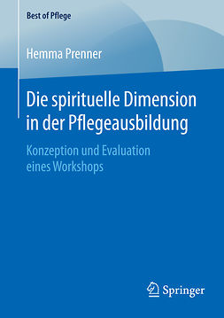 Prenner, Hemma - Die spirituelle Dimension in der Pflegeausbildung, e-bok