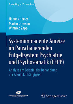Driessen, Martin - Systemimmanente Anreize im Pauschalierenden Entgeltsystem Psychiatrie und Psychosomatik (PEPP), e-kirja