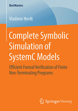 Herdt, Vladimir - Complete Symbolic Simulation of SystemC Models, ebook