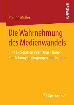 Müller, Philipp - Die Wahrnehmung des Medienwandels, ebook