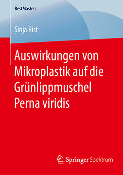 Rist, Sinja - Auswirkungen von Mikroplastik auf die Grünlippmuschel Perna viridis, ebook