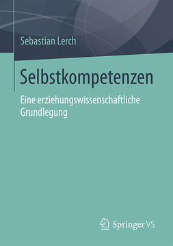 Lerch, Sebastian - Selbstkompetenzen, ebook