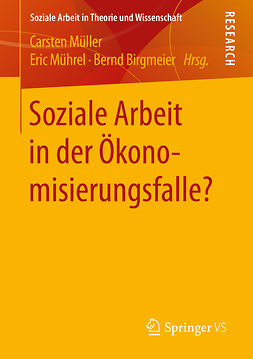 Birgmeier, Bernd - Soziale Arbeit in der Ökonomisierungsfalle?, e-kirja