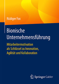 Fox, Rüdiger - Bionische Unternehmensführung, e-kirja