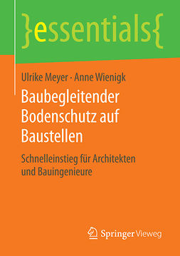 Meyer, Ulrike - Baubegleitender Bodenschutz auf Baustellen, ebook
