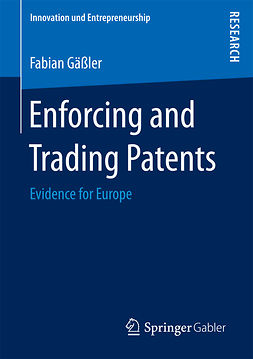 Gäßler, Fabian - Enforcing and Trading Patents, ebook