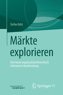 Kühl, Stefan - Märkte explorieren, ebook