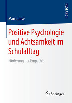 José, Marco - Positive Psychologie und Achtsamkeit im Schulalltag, e-bok