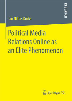 Kocks, Jan Niklas - Political Media Relations Online as an Elite Phenomenon, ebook