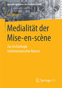 Ritzer, Ivo - Medialität der Mise-en-scène, e-bok