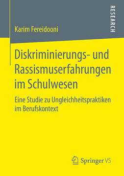 Fereidooni, Karim - Diskriminierungs- und Rassismuserfahrungen im Schulwesen, ebook