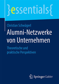 Schwägerl, Christian - Alumni-Netzwerke von Unternehmen, ebook