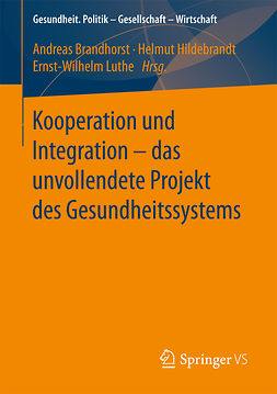 Brandhorst, Andreas - Kooperation und Integration – das unvollendete Projekt des Gesundheitssystems, ebook