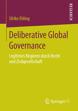 Ehling, Ulrike - Deliberative Global Governance, e-bok