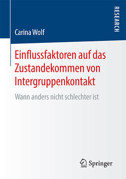 Wolf, Carina - Einflussfaktoren auf das Zustandekommen von Intergruppenkontakt, ebook