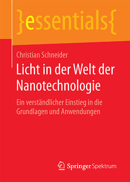 Schneider, Christian - Licht in der Welt der Nanotechnologie, ebook