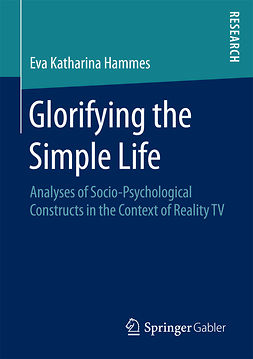 Hammes, Eva Katharina - Glorifying the Simple Life, e-bok