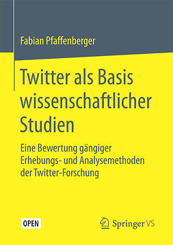 Pfaffenberger, Fabian - Twitter als Basis wissenschaftlicher Studien, e-kirja