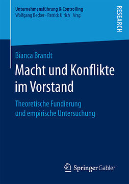 Brandt, Bianca - Macht und Konflikte im Vorstand, e-bok