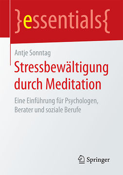 Sonntag, Antje - Stressbewältigung durch Meditation, ebook