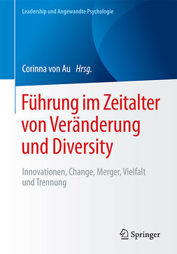 Au, Corinna von - Führung im Zeitalter von Veränderung und Diversity, e-bok