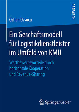 Özsucu, Özhan - Ein Geschäftsmodell für Logistikdienstleister im Umfeld von KMU, ebook