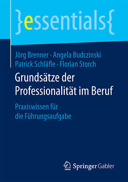 Brenner, Jörg - Grundsätze der Professionalität im Beruf, e-bok