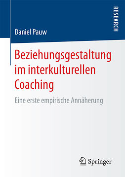 Pauw, Daniel - Beziehungsgestaltung im interkulturellen Coaching, e-bok