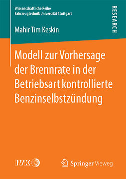 Keskin, Mahir Tim - Modell zur Vorhersage der Brennrate in der Betriebsart kontrollierte Benzinselbstzündung, ebook