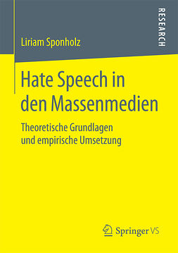 Sponholz, Liriam - Hate Speech in den Massenmedien, ebook