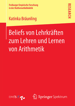 Bräunling, Katinka - Beliefs von Lehrkräften zum Lehren und Lernen von Arithmetik, ebook