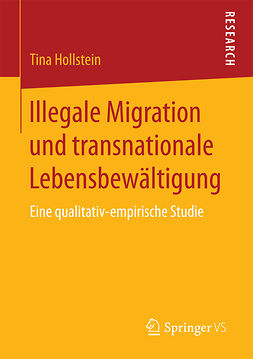 Hollstein, Tina - Illegale Migration und transnationale Lebensbewältigung, ebook