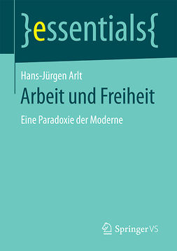 Arlt, Hans-Jürgen - Arbeit und Freiheit, ebook