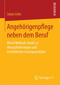 Löhe, Julian - Angehörigenpflege neben dem Beruf, e-bok