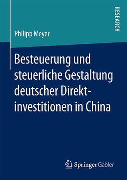 Meyer, Philipp - Besteuerung und steuerliche Gestaltung deutscher Direktinvestitionen in China, ebook