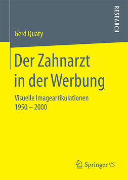 Quaty, Gerd - Der Zahnarzt in der Werbung, e-bok