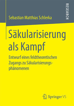 Schlerka, Sebastian Matthias - Säkularisierung als Kampf, e-bok