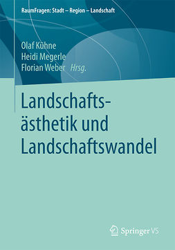 Kühne, Olaf - Landschaftsästhetik und Landschaftswandel, ebook
