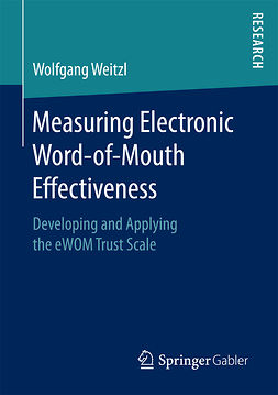 Weitzl, Wolfgang - Measuring Electronic Word-of-Mouth Effectiveness, e-kirja