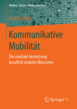 Berg, Matthias - Kommunikative Mobilität, ebook