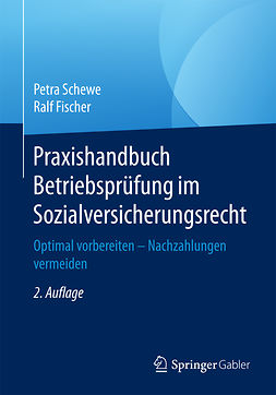 Fischer, Ralf - Praxishandbuch Betriebsprüfung im Sozialversicherungsrecht, ebook