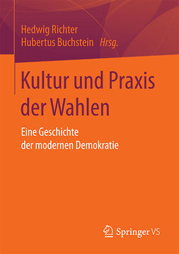 Buchstein, Hubertus - Kultur und Praxis der Wahlen, ebook