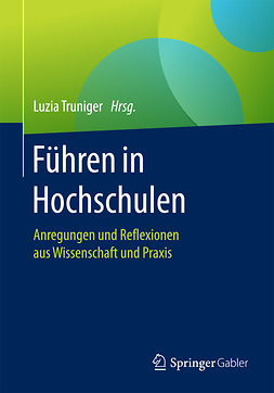 Truniger, Luzia - Führen in Hochschulen, ebook
