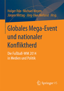 Ihle, Holger - Globales Mega-Event und nationaler Konfliktherd, ebook