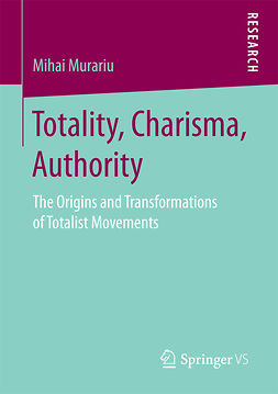 Murariu, Mihai - Totality, Charisma, Authority, ebook