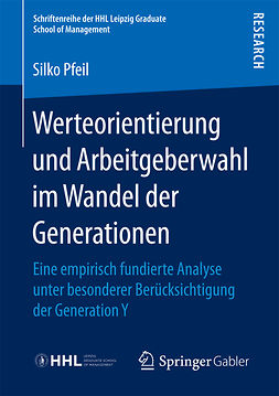 Pfeil, Silko - Werteorientierung und Arbeitgeberwahl im Wandel der Generationen, ebook
